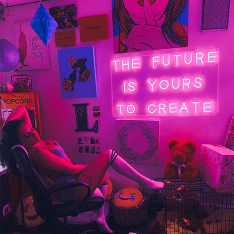 The Future Is Yours To Create Neon Sign – NeonFine