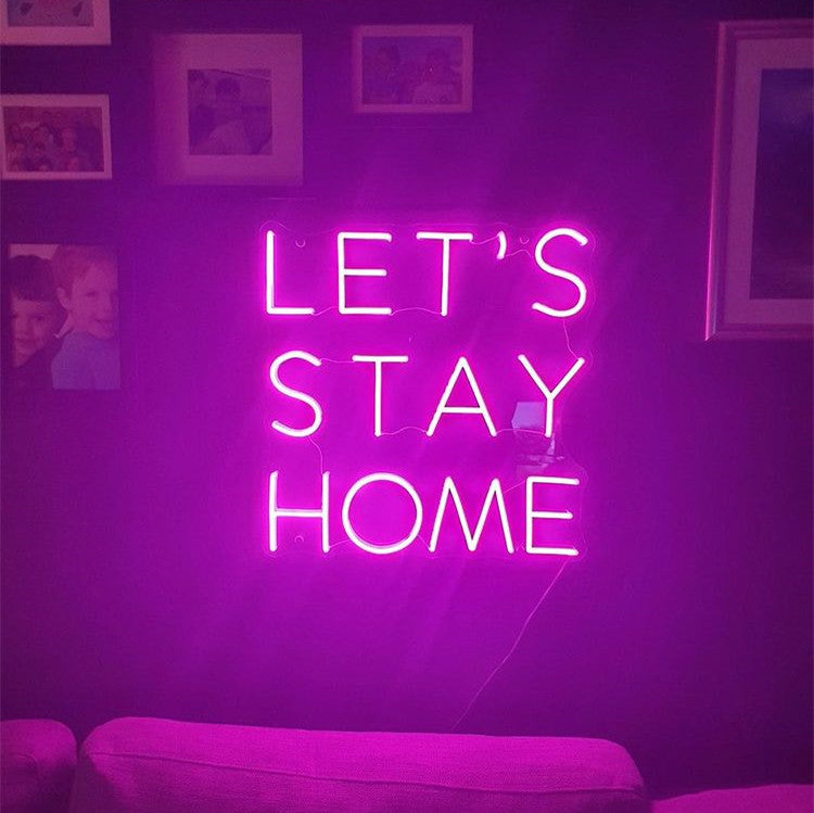 Let's Stay Home 2 Insegna al neon