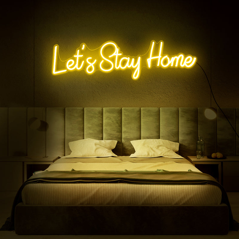 let's stay home neon sign