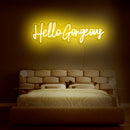 hello gorgeous neon sign