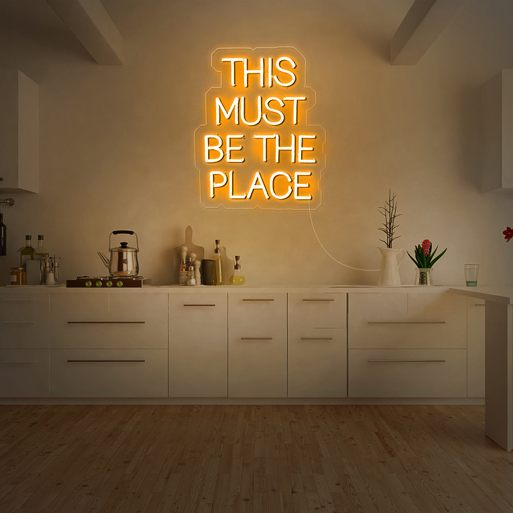 This Must Be The Place Neon Sign