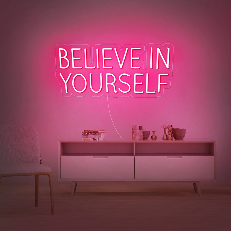 Believe In Yourself Neon Sign